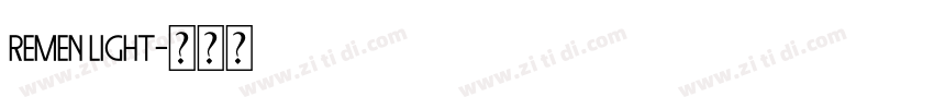remen light字体转换
